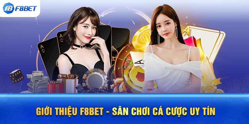 F8BET – Địa Chỉ Cá Cược Hàng Đầu Tại Việt Nam